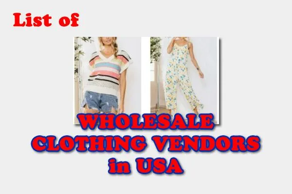 USA Wholesale Clothing Vendors List Free