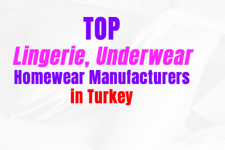 Top Lingerie Underwear Homewear Manufacturers in turkey