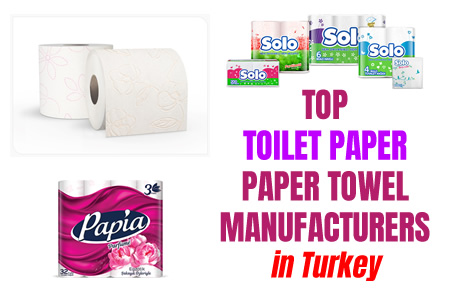 ტუალეტის ქაღალდის საუკეთესო მწარმოებლები თურქეთში