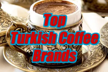 Bedste tyrkiske kaffemærker
