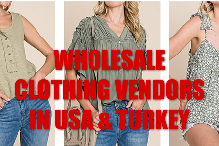 Best wholesale clothing vendors suppliers for boutiques in USA and Turkey