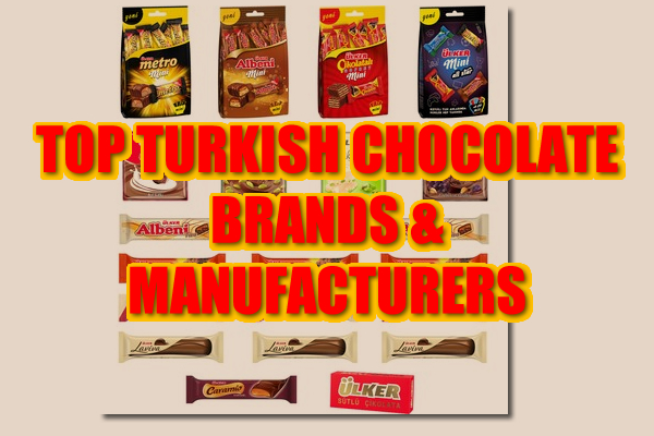 Schokolade von Top-Marken und -Herstellern aus der Türkei