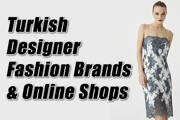 Melhores Marcas de Estilistas Turcos (Lojas Online de Roupas de Vestidos de Estilistas da Turquia)