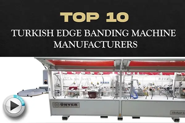 Edgebanding machines manufacturers in Turkey