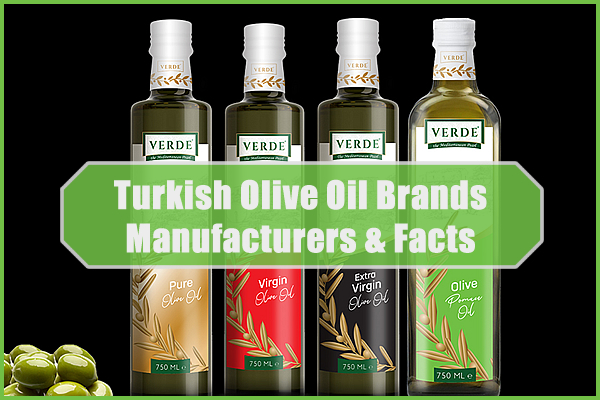 Turkisk olivolja: Toppmärken Tillverkare och fakta