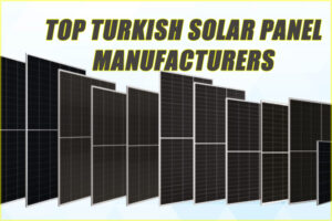 Solar panel manufacturers in Turkey